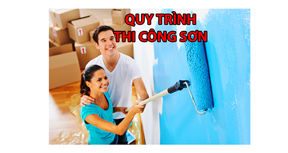 Quy trình thi công sơn nước đúng kĩ thuật – Sơn Agrin